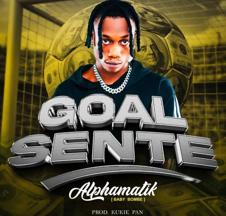 Ffena Goal Sente - Alphamatik Baby Bombe